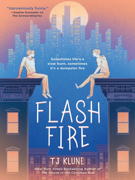 Title details for Flash Fire by TJ Klune - Wait list